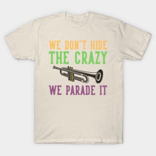 Parade the Crazy T-Shirt